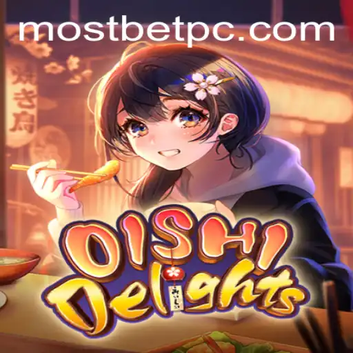 Exploring the Unique World of OishiDelights and the Intriguing Connection to Mostbet